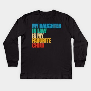 My Daughter In Law Is My Favorite Child Kids Long Sleeve T-Shirt